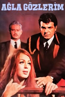 Ağla Gözlerim movie poster
