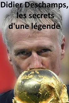 Didier Deschamps, les secrets d'une légende movie poster