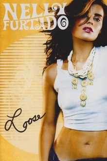 Nelly Furtado – Loose Mini DVD movie poster
