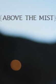 Above the Mist movie poster
