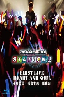 THE IDOLM@STER STATION!!! First Live HEART AND SOUL movie poster