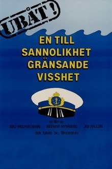 Ubåt! En till sannolikhet gränsande visshet movie poster