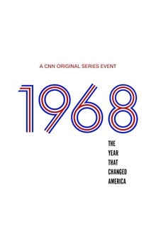 1968: The Year That Changed America tv show poster