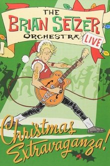 The Brian Setzer Orchestra: Christmas Extravaganza movie poster