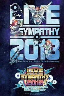 LIVE SYMPATHY 2018 Phantasy Star Series 30th Anniversary movie poster