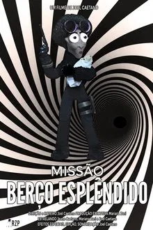 Poster do filme Missão Berço Esplêndido