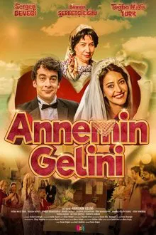 Annemin Gelini movie poster