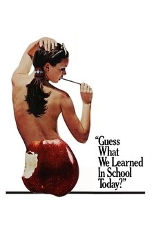Guess What We Learned in School Today? movie poster