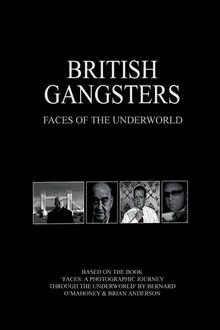 British Gangsters: Faces of the Underworld tv show poster