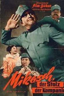 Mikosch, der Stolz der Kompanie movie poster