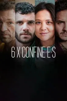 6 x confiné.e.s tv show poster