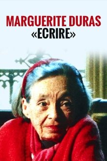 Marguerite Duras - Écrire movie poster