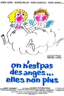 We're Not Angels... Neither Are They movie poster