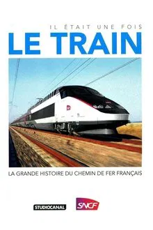 Il était une fois le train tv show poster