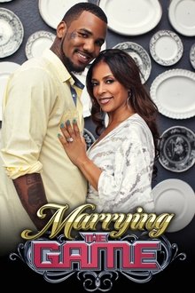Marrying The Game tv show poster