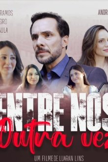 Entre Nós Outra Vez movie poster