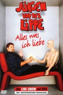 Jürgen von der Lippe - Alles was ich liebe movie poster