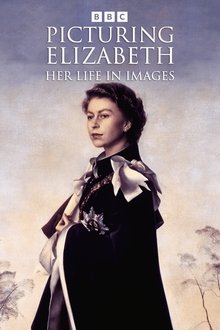 Picturing Elizabeth: Her Life in Images movie poster