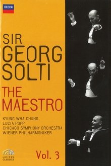Sir Georg Solti The Maestro Vol. 3 movie poster
