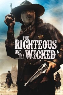 The Righteous and the Wicked movie poster
