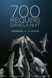 700 Sharks (Gombessa 4, Genesis) movie poster
