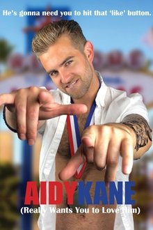 Aidy Kane (Really Wants You to Love Him) tv show poster