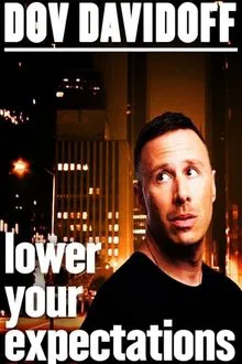 Dov Davidoff: Lower Your Expectations movie poster
