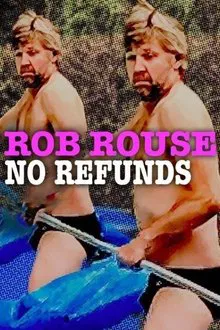 Rob Rouse: No Refunds movie poster