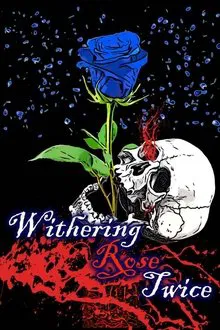 Withering Rose Twice movie poster