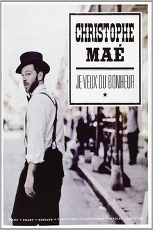 Christophe Maé - Je veux du bonheur movie poster