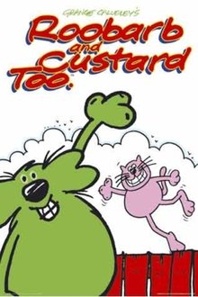 Roobarb and Custard Too tv show poster
