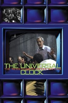 The Universal Clock: The Resistance of Peter Watkins movie poster