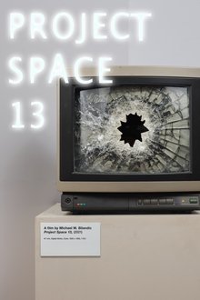 Project Space 13 movie poster
