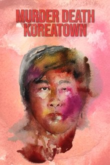 Murder Death Koreatown movie poster