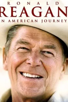 Ronald Reagan: An American Journey movie poster