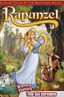 The Fairy Tales of the Brothers Grimm: Rapunzel / The Six Servants movie poster