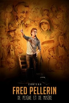 Fred Pellerin : De peigne et de misère movie poster