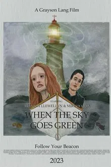 When The Sky Goes Green movie poster