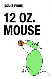 12 oz. Mouse: The Movie movie poster