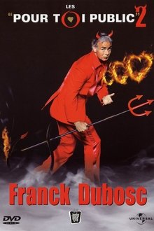 Franck Dubosc - Les Pour Toi Public 2 movie poster