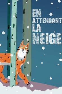 En attendant la neige movie poster