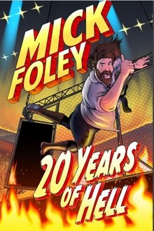 Mick Foley: 20 Years of Hell movie poster
