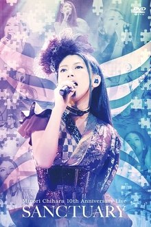 Minori Chihara 10th Anniversary Live - Sanctuary movie poster