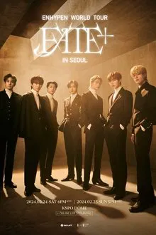 Enhypen World Tour 'Fate+' In Seoul movie poster