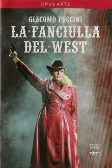 La fanciulla del West - Puccini movie poster