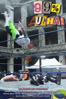 99% Lucha movie poster