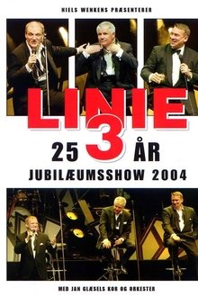 Linie 3: 25 års jubilæumsshow movie poster