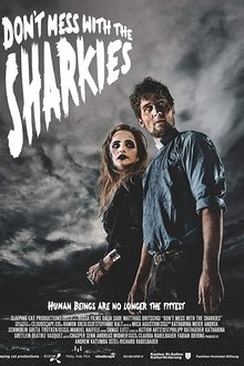 Don't Mess with the Sharkies movie poster