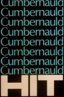 Cumbernauld HIT movie poster