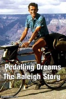Poster do filme Pedalling Dreams: The Raleigh Story